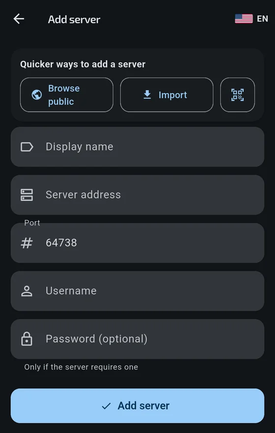 The add-server form: display name, address, port, username and an
              optional password, with shortcuts to browse public servers, import
              a file or scan a QR code.