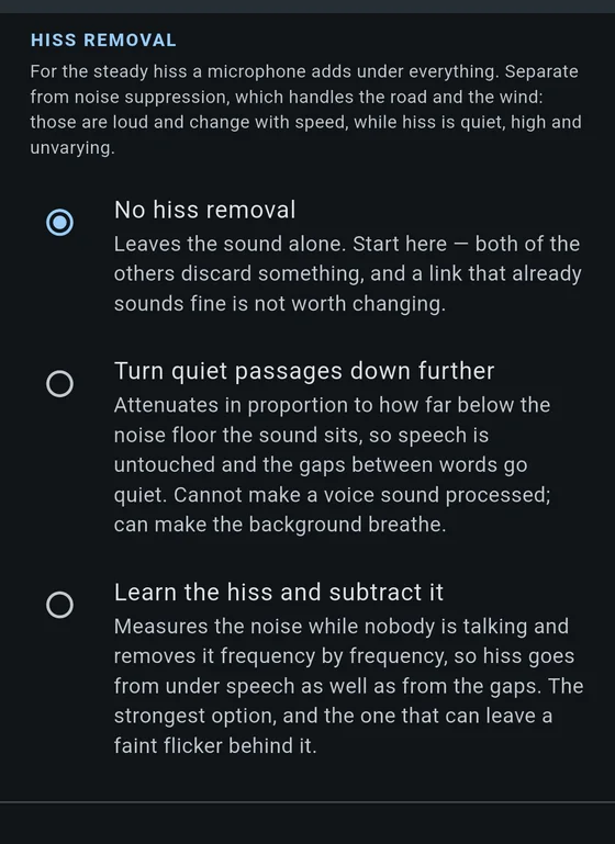 The hiss removal section: leave the sound alone, learn the hiss and subtract it, or turn quiet passages down further.